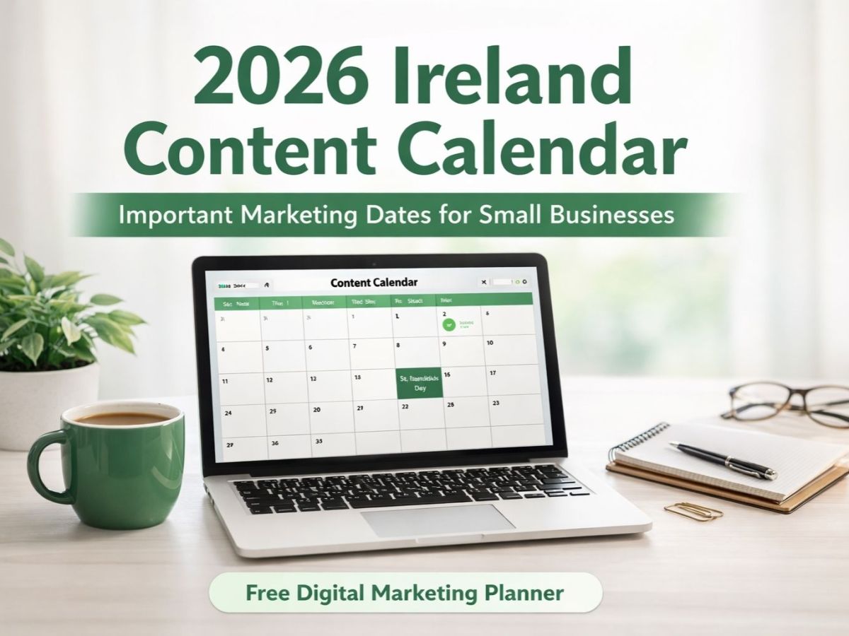 2026 Content Calendar: All Important Dates for Content Creation (Ireland&nbsp;Edition)